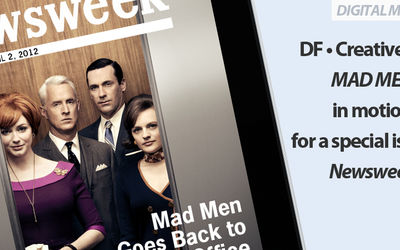 DF•CREATIVE puts Mad Men in motion for Newsweek’s special retro issue on the iPad