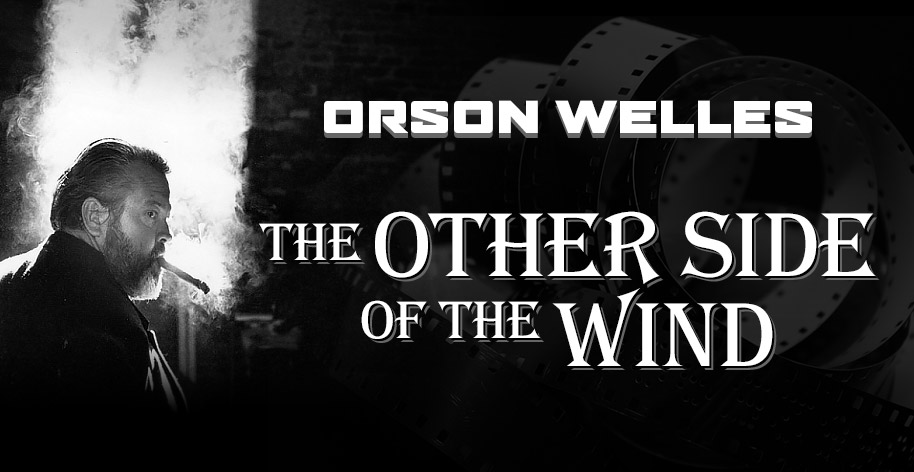Historic Images from Orson Welles’ Final Film ‘The Other Side of the Wind’ Scanned by DigitalFusion